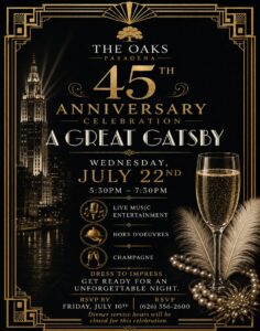 45th Anniversary Celebration at The Oaks of Pasadena on 7/22/26