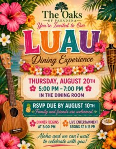 Colorful flyer for Luau at The Oaks of Pasadena Senior Independent Living